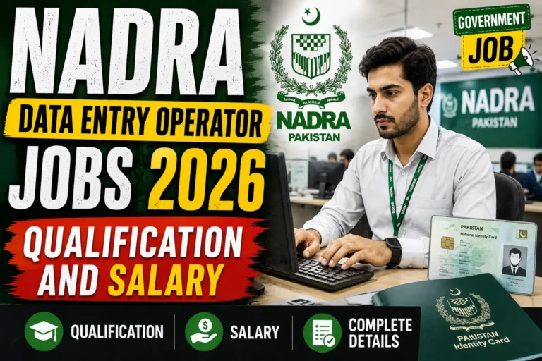 NADRA Data Entry Operator Jobs Qualification and Salary