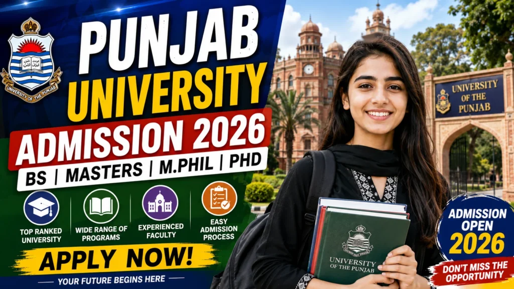 Punjab University Admission 2026: A Complete Guide